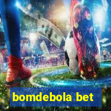 bomdebola bet